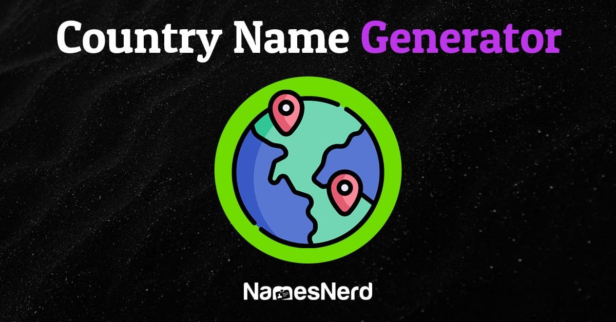 Name Country Generator Powers Unique Fictional Nations for Creative Storytelling